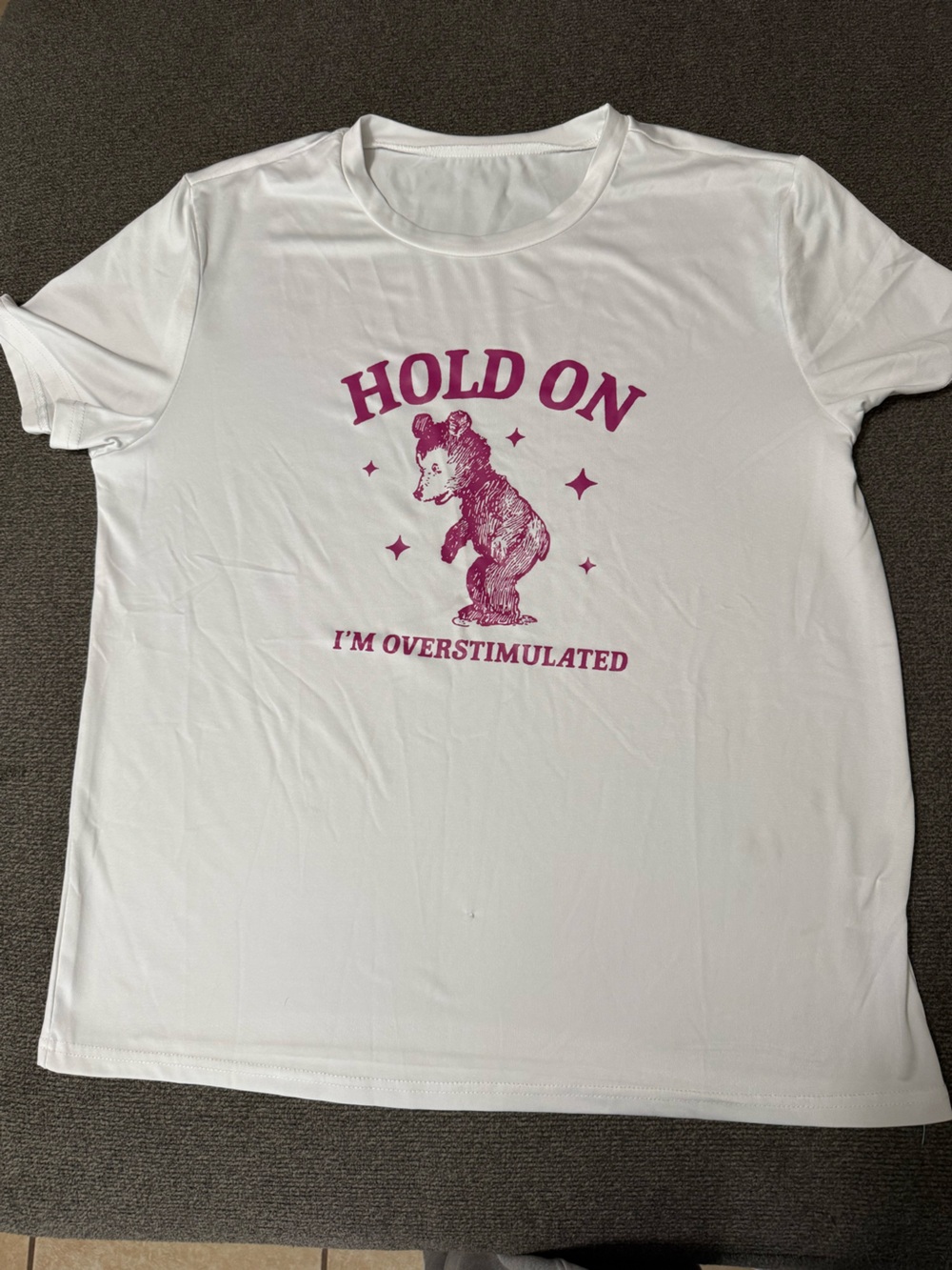 Hold On I'm Overstimulated White Graphic Tee - Pink Print